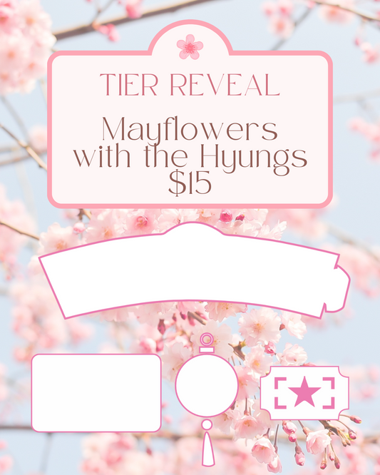 Mayflowers with the Hyungs Cupsleeve Tier